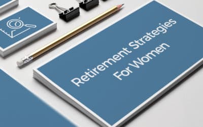Helpful Retirement Strategies for Women
